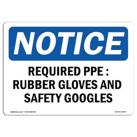 Signmission OSHA Sign, Required PPE Rubber Gloves And Goggles, 14in X 10in Aluminum, 14" W, 10" H, Landscap OS-NS-A-1014-L-18045